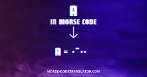 A in Morse Code