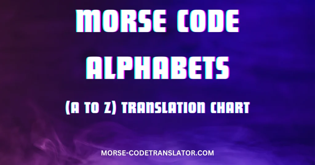 Morse Code Alphabets