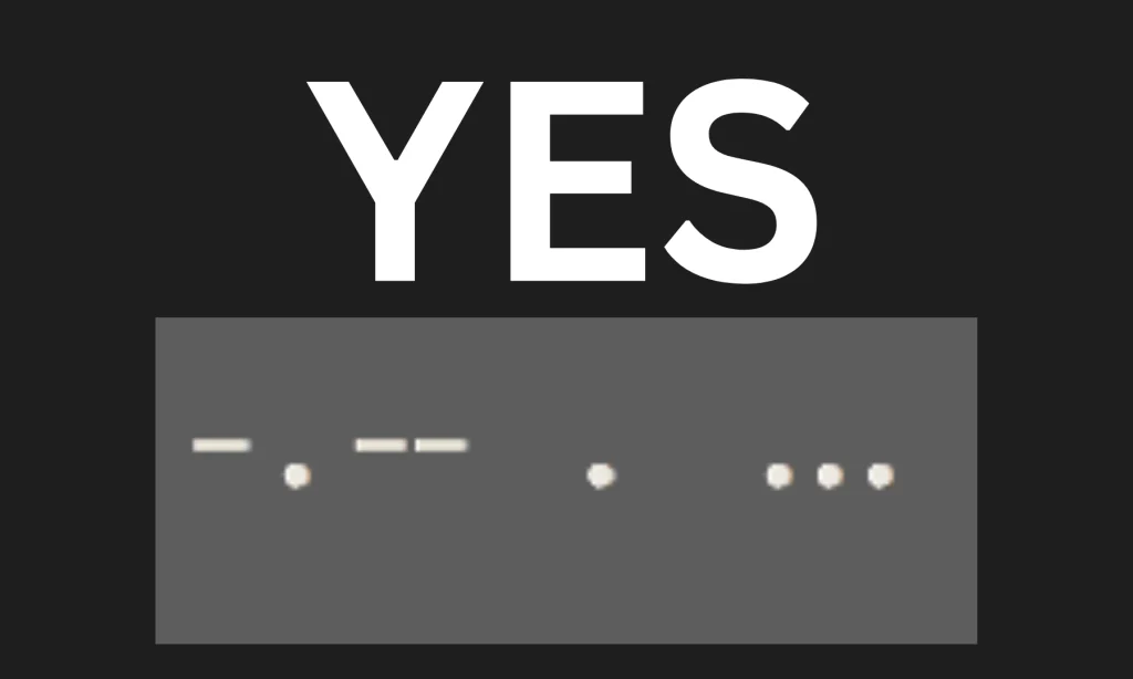 yes in morse code