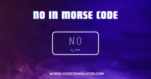 No in Morse Code