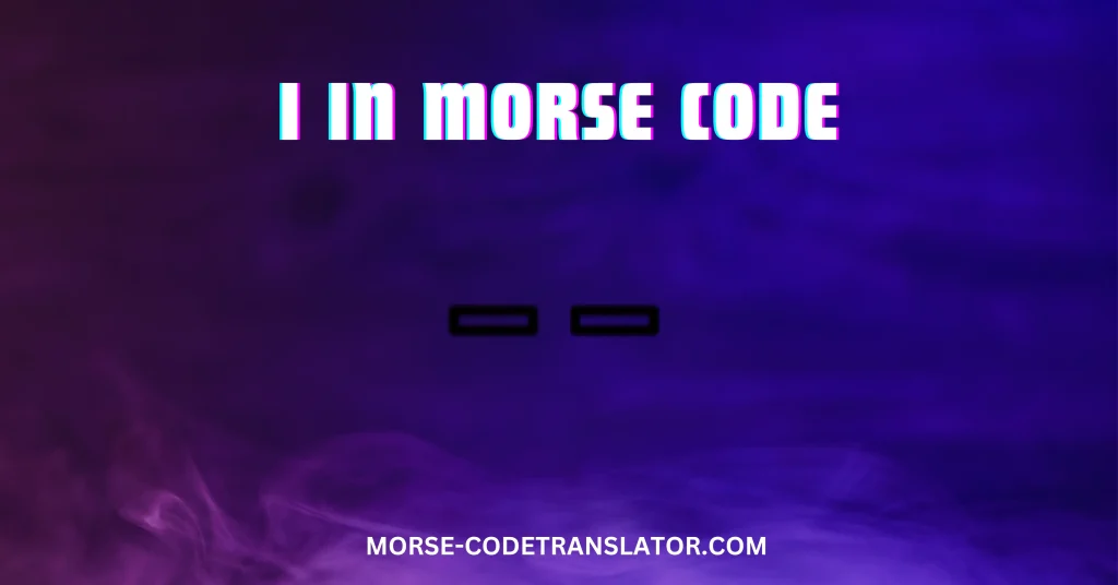 I in Morse Code